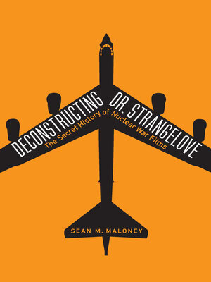 cover image of Deconstructing Dr. Strangelove